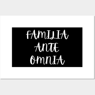 Familia ante omnia Posters and Art